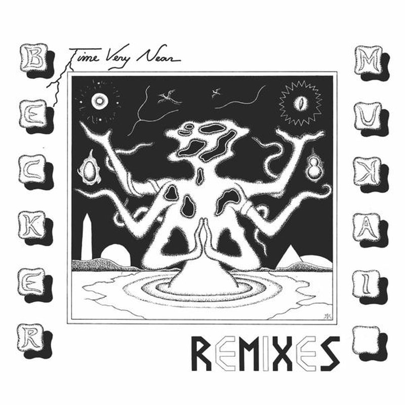 Time Very Near: Remixes