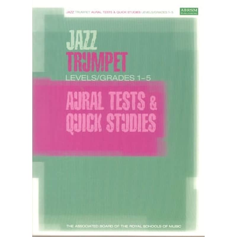 ABRSM Jazz Trumpet Aural Tests - Quick Studies, Levels/grades 1-5