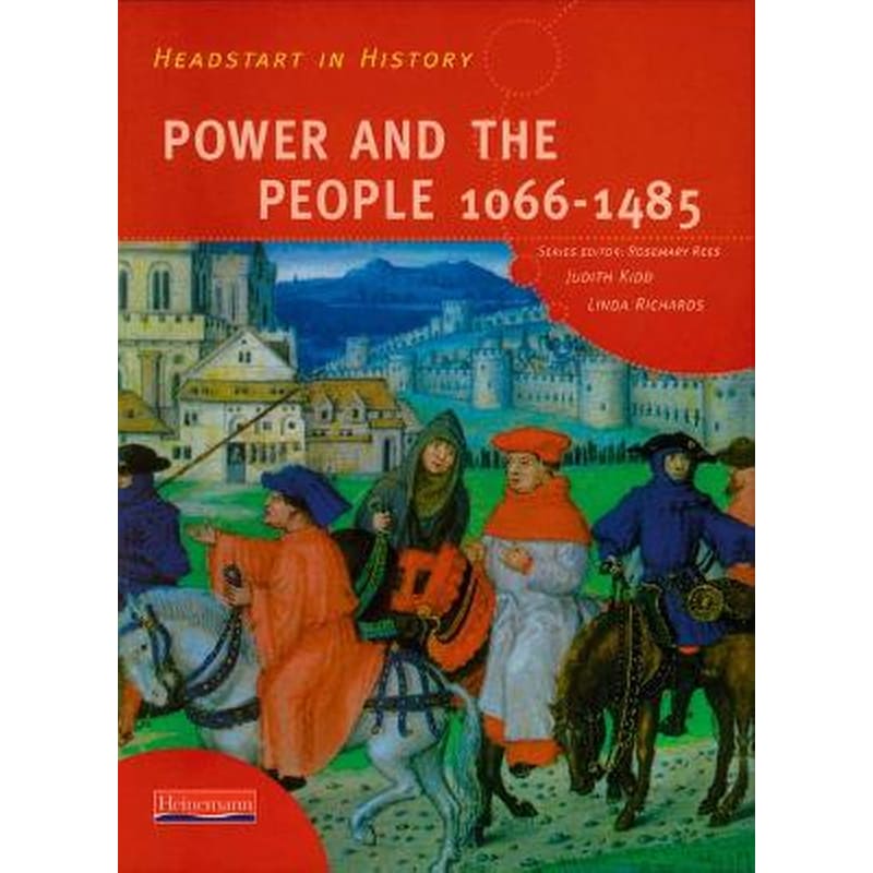 Headstart In History: Power People 1066-1485