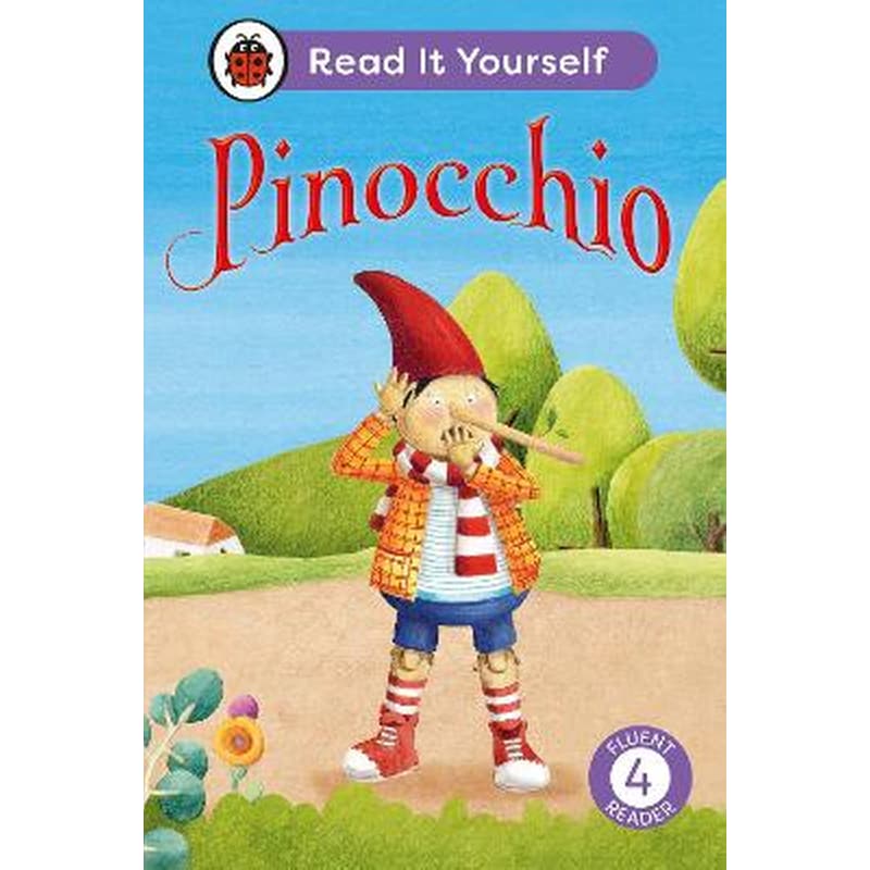 Pinocchio: Read It Yourself - Level 4 Fluent Reader