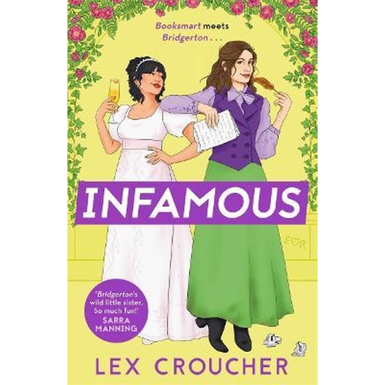 Infamous : 'Bridgerton's wild little sister. So much fun!' Sarra Manning, author of London, with Love image 0