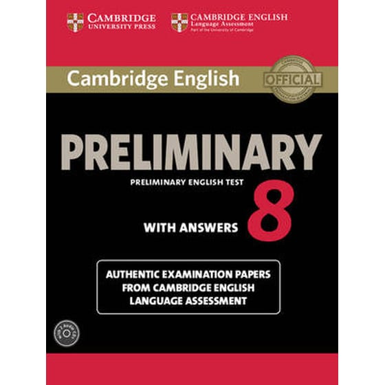 Cambridge English Preliminary 8 Student's Book Pack (Student's Book with Answers and Audio CDs (2)) Cambridge English Preliminary 8 Student's Book Pack (Student's Book with Answers and Audio CDs (2))- Authentic Examination Papers from Cambridge English Language Assessment image 0