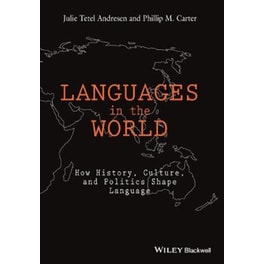 Languages in The World - How History, Culture, and Politics Shape Language