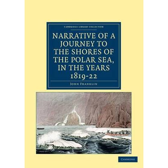 Narrative of a Journey to the Shores of the Polar Sea, in the Years 1819, 20, 21, and 22 image 0