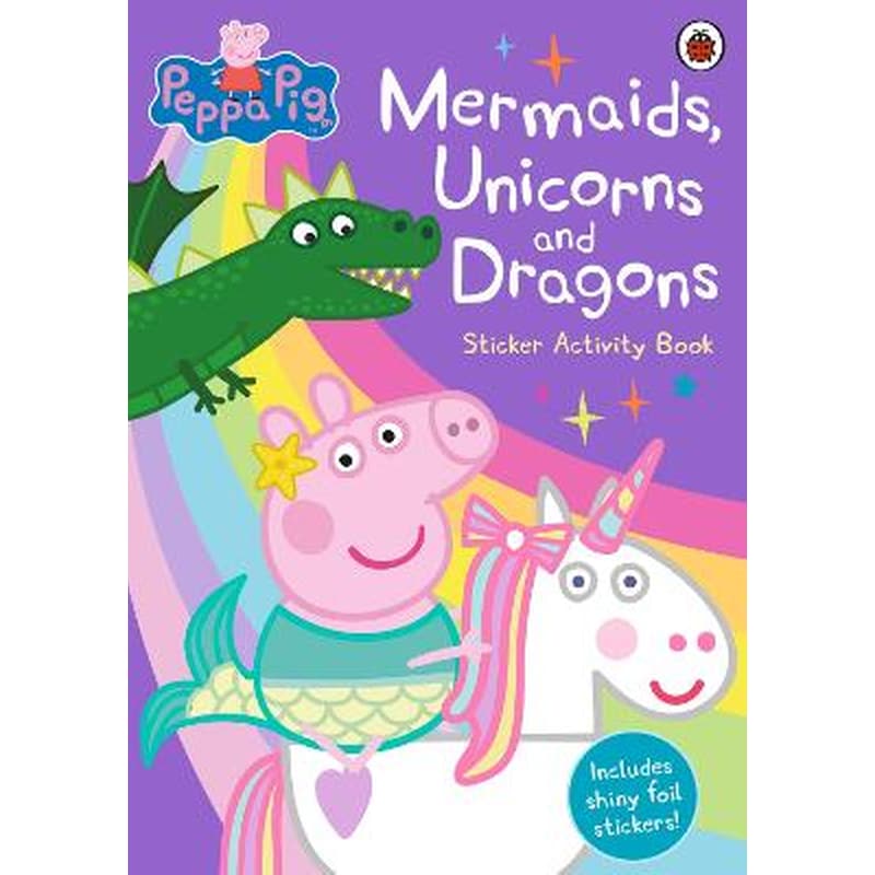 Peppa Pig: Mermaids, Unicorns and Dragons Sticker Activity Book