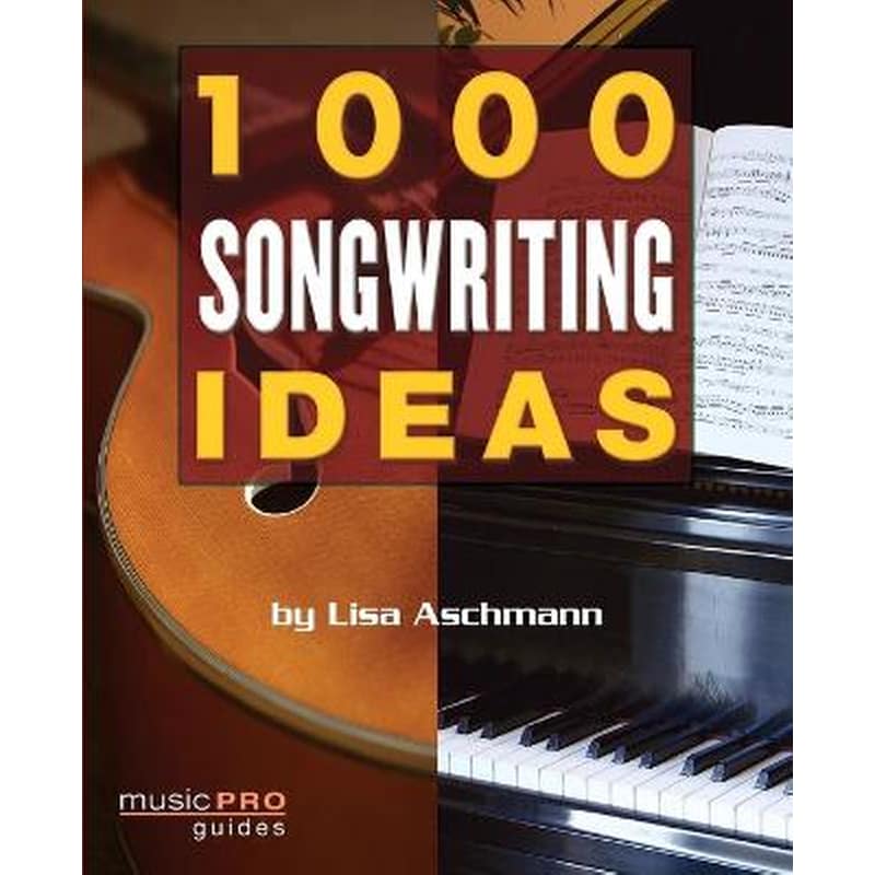 1000 Songwriting Ideas