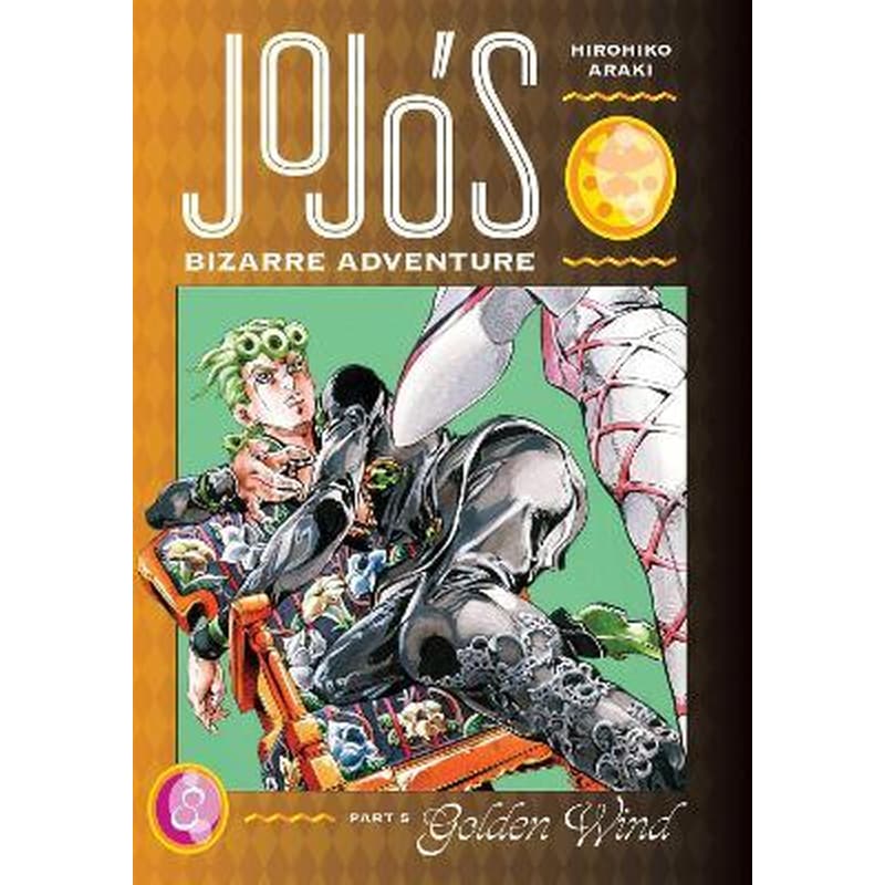 JoJos Bizarre Adventure: Part 5--Golden Wind, Vol. 8