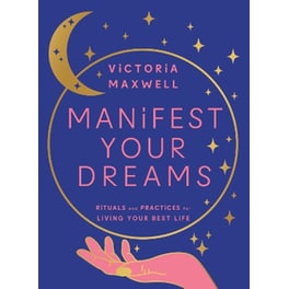 Manifest Your Dreams