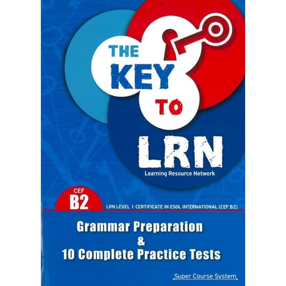 The Key To Learn B2 Grammar Preparation + 10 Complete Practice Tests Student'S Book image 0