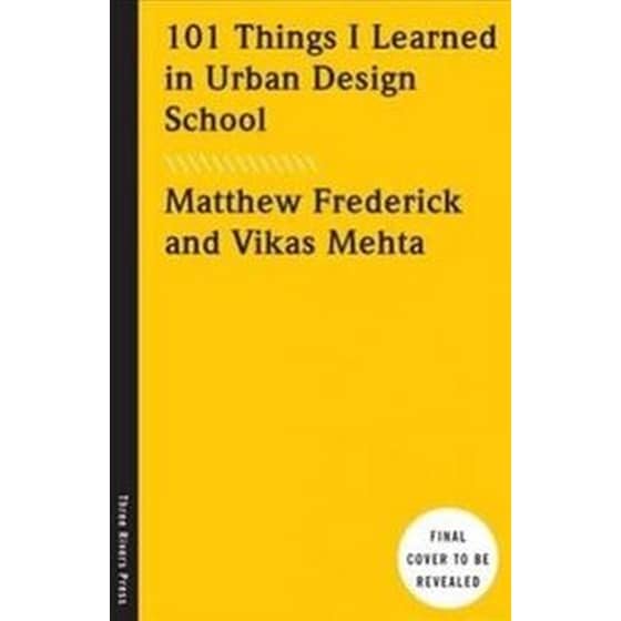 101 Things I Learned in Urban Design School image 0
