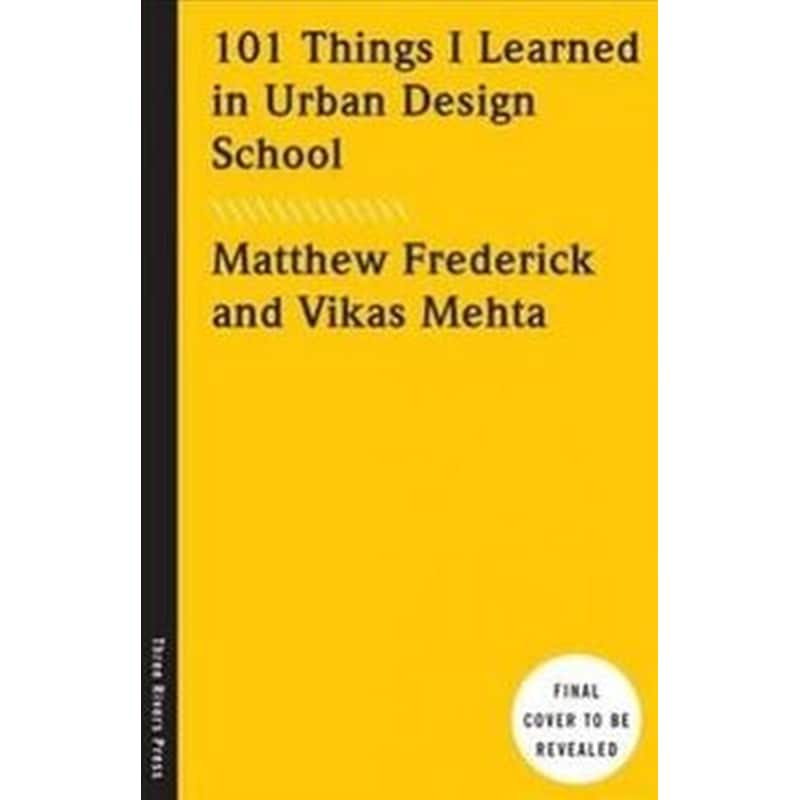 101 Things I Learned in Urban Design School 1286068
