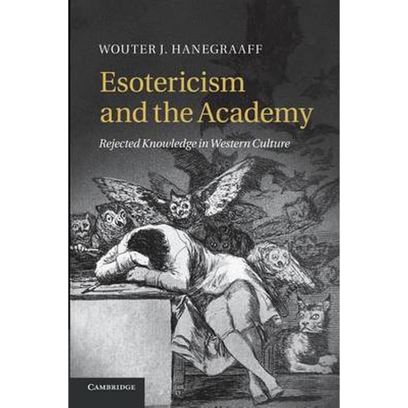 Esotericism and the Academy: Rejected Knowledge in Western Culture