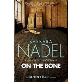 On the Bone (Inspector Ikmen Mystery 18)