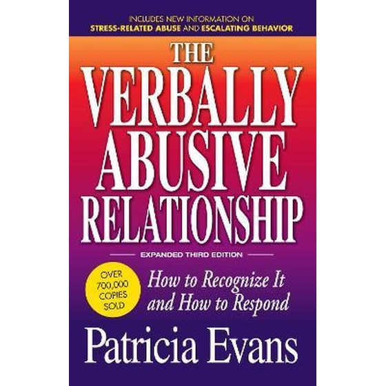 The Verbally Abusive Relationship, Expanded Third Edition : How to recognize it and how to respond image 0