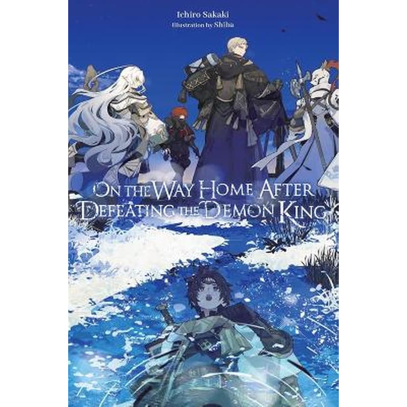 On the Way Home After Defeating the Demon King (light novel)