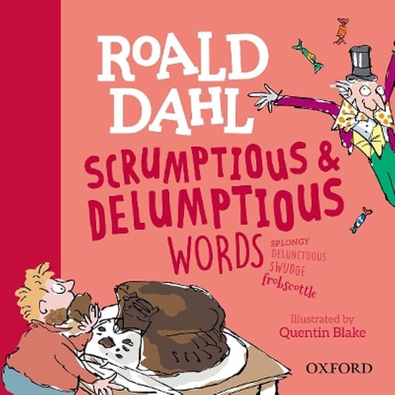 Roald Dahl's Scrumptious and Delumptious Words image 0