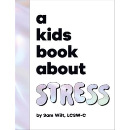 A Kids Book About Stress