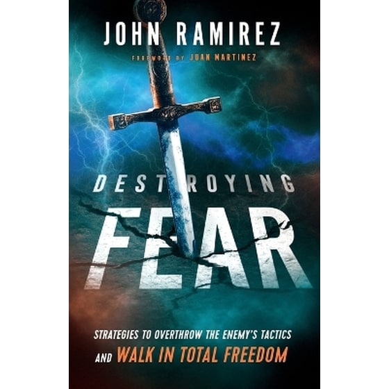 Destroying Fear - Strategies to Overthrow the Enemy`s Tactics and Walk in Total Freedom image 0