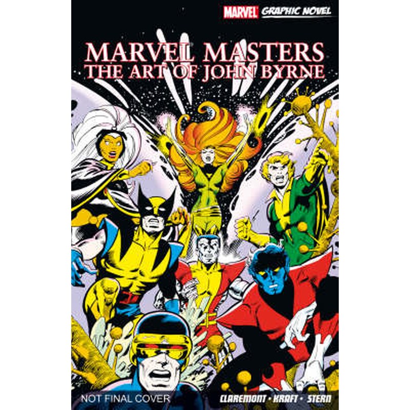 The Marvel Masters- The Art Of John Byrne