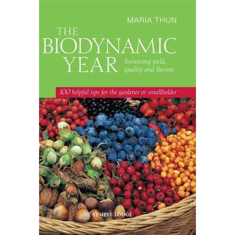 THE BIODYNAMIC YEAR: INCREASING YIELD, Q