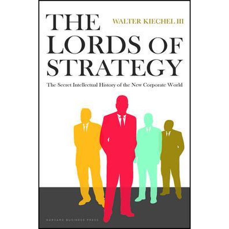 The Lords of Strategy