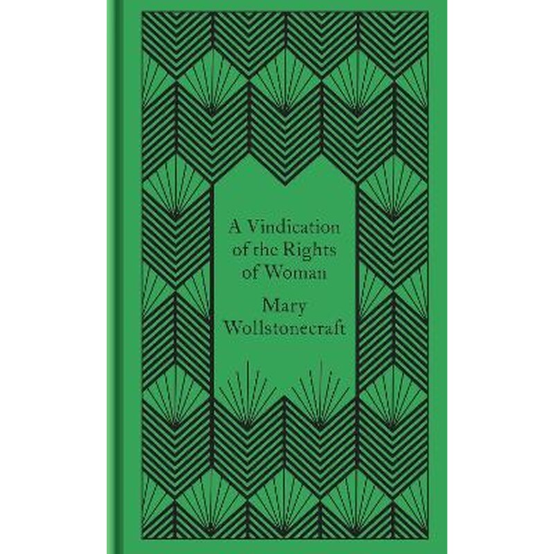 A Vindication of the Rights of Woman