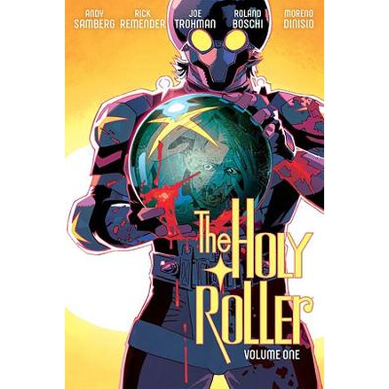 The Holy Roller Volume 1