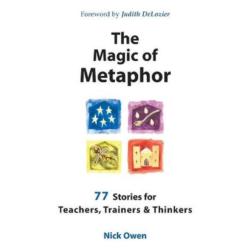 THE MAGIC OF METAPHOR: 77 STORIES FOR TE