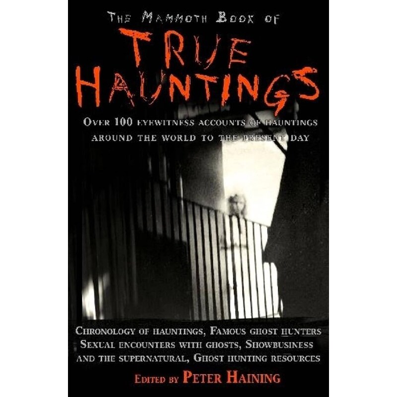 The Mammoth Book of True Hauntings