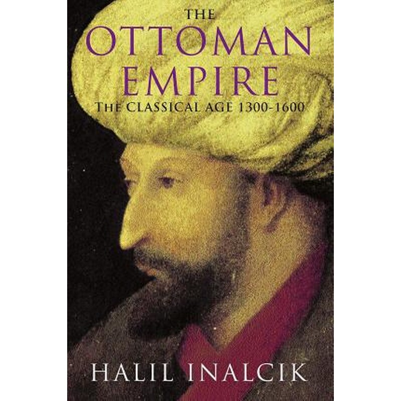 The Ottoman Empire : 1300-1600