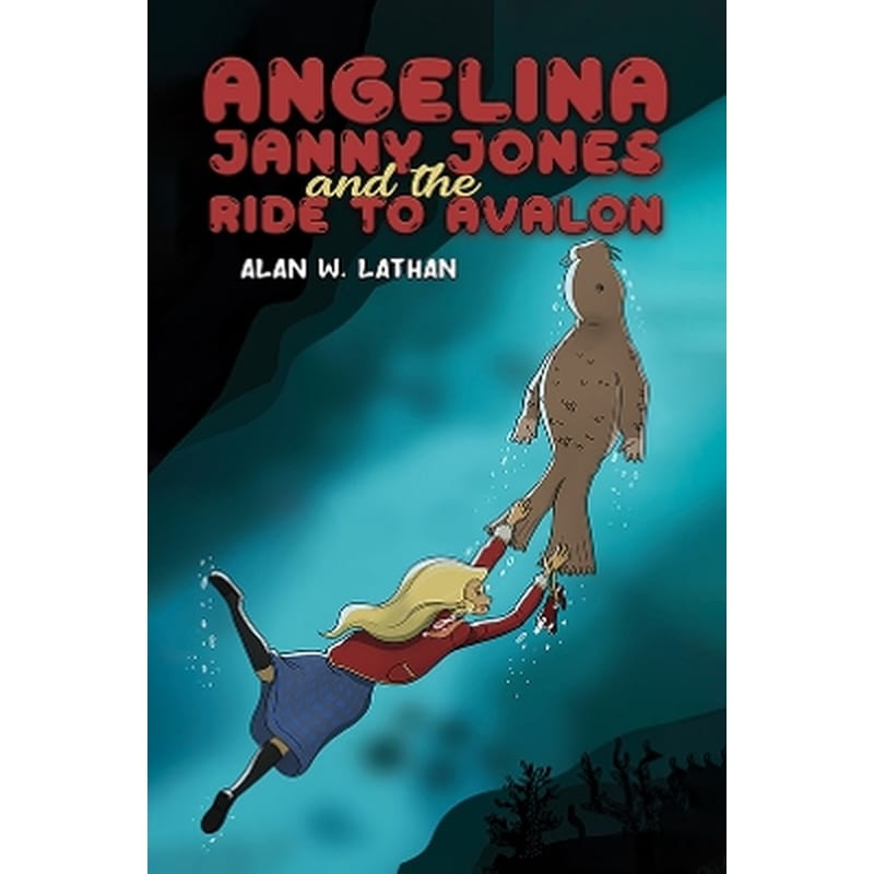 Angelina Janny Jones and the Ride to Avalon