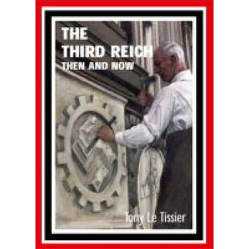 Third Reich: Then and Now
