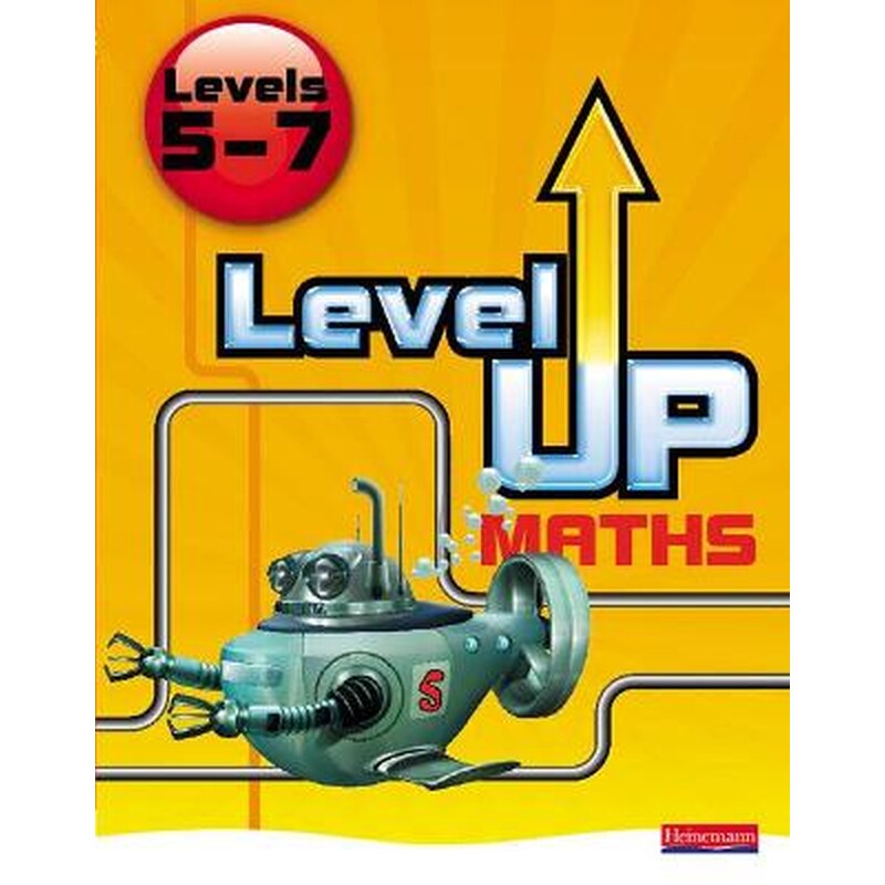 Level Up Maths: Pupil Book (Level 5-7)
