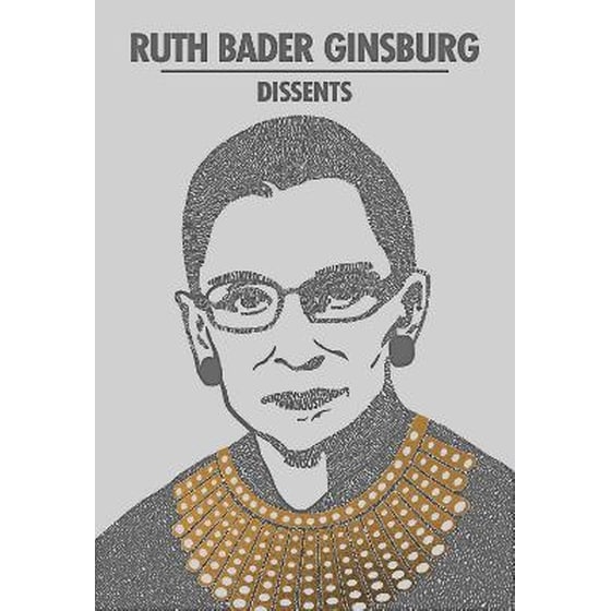 Ruth Bader Ginsburg Dissents image 0