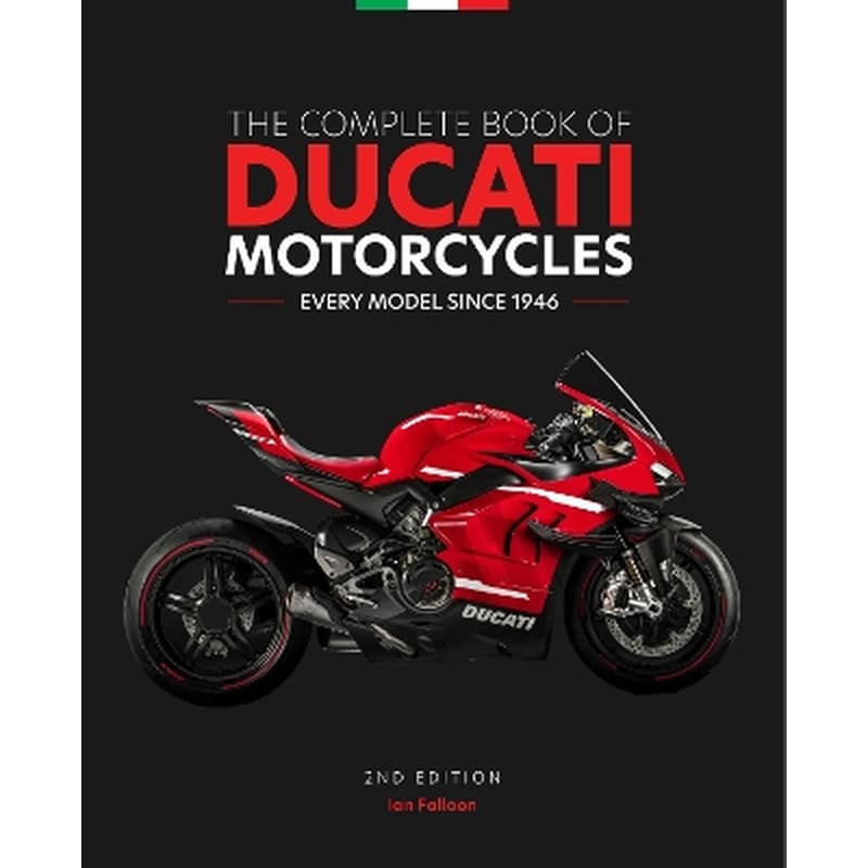 The Complete Book of Ducati Motorcycles, 2nd Edition