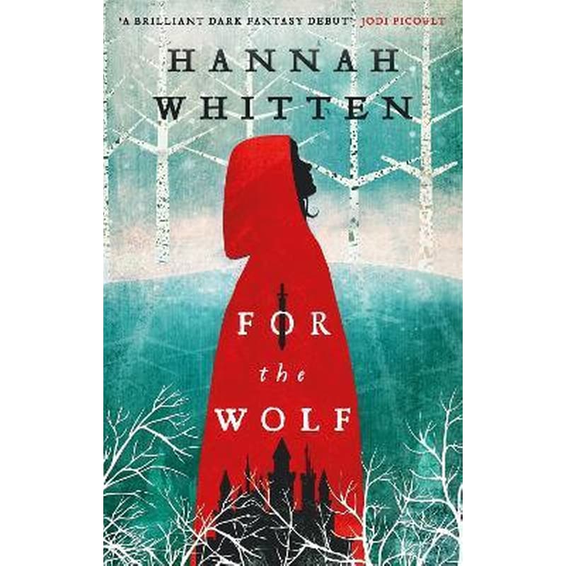 For the Wolf : The New York Times Bestseller