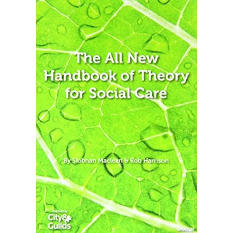All New Handbook of Theory for Social Care