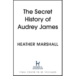 The Secret History of Audrey James