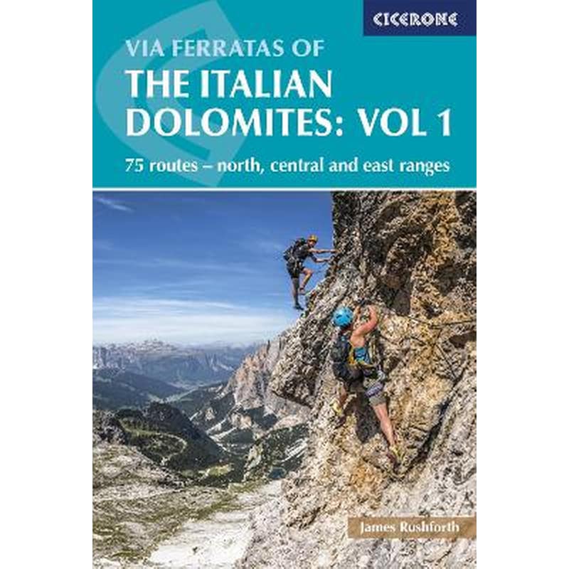 Via Ferratas of the Italian Dolomites Volume 1