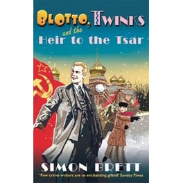 Blotto and Twinks and the Heir to the Tsar