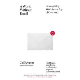 A World Without Email