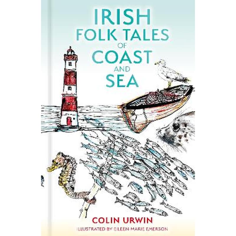 Irish Folk Tales of Coast and Sea