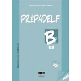 Prepadelf B2 Methode Oral Nouvelle Edition 2011 (Professeur)
