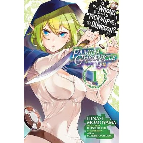 Is It Wrong to Try to Pick Up Girls in a Dungeon? Familia Chronicle Episode Lyu, Vol. 1 (manga) image 0
