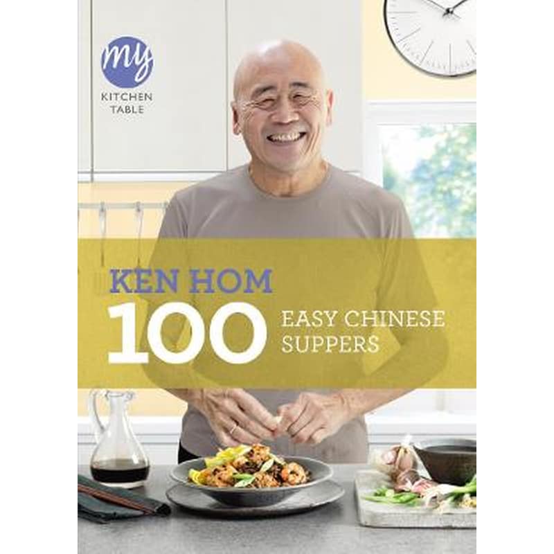 My Kitchen Table- 100 Easy Chinese Suppers