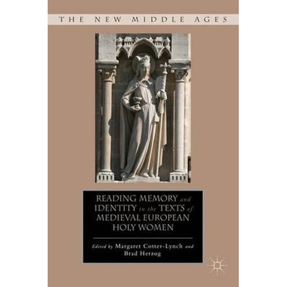Reading Memory and Identity in the Texts of Medieval European Holy Women image 0