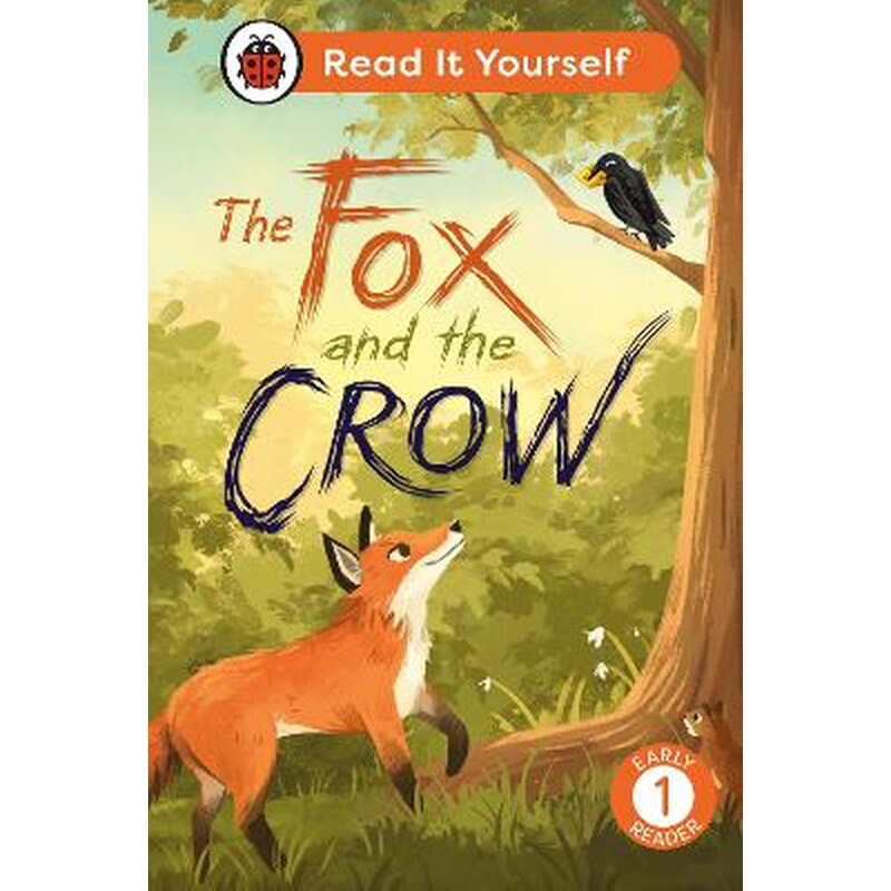 The Fox and the Crow: Read It Yourself - Level 1 Early Reader