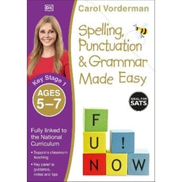Spelling, Punctuation & Grammar Made Easy, Ages 5-7 (Key Stage 1)