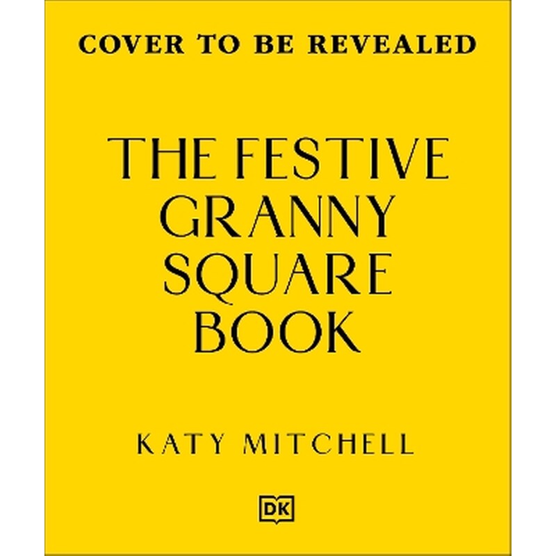 The Festive Granny Square Book