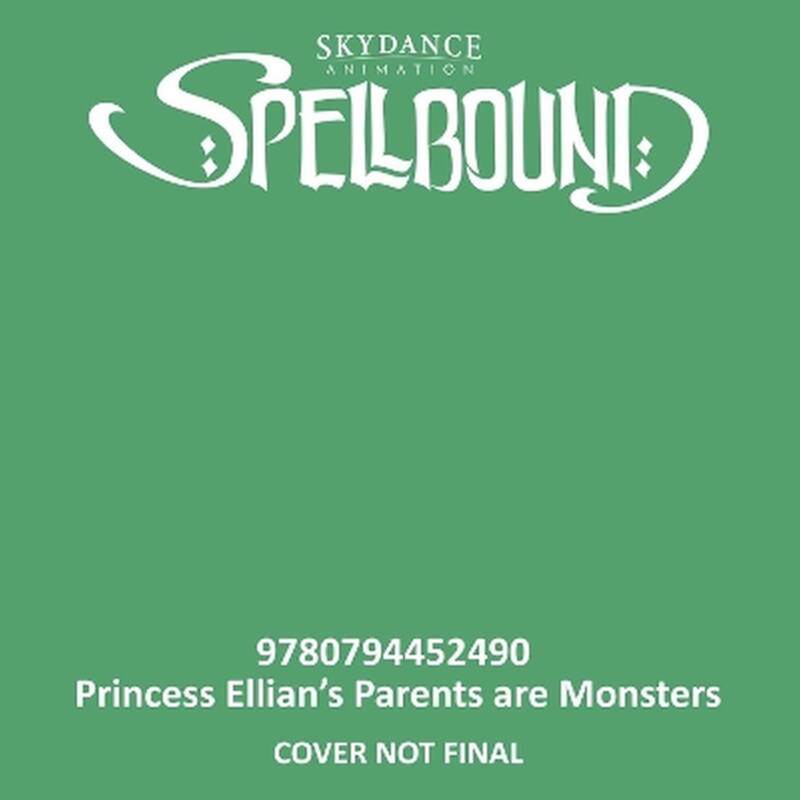 Spellbound: Princess Ellians Parents are Monsters